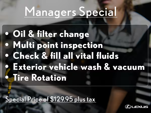 Lexus of Tulsa Managers Special service promotion graphic listing an oil and filter change, multi-point inspection, fluid check, exterior wash and vacuum, and tire rotation for $129.95 plus tax.